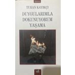 İzan Yayıncılık Duygularımla Dokunuyorum Yaşama