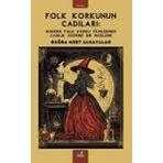 İzan Yayıncılık Folk Korkunun Cadıları: Modern Folk Korku Filmlerinde Cadılık Üzerine Bir Inceleme