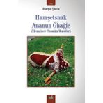 İzan Yayıncılık Hamşetsnak Ananun Ğhağie (Hemşince Anonim Maniler)