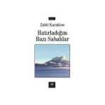 İzan Yayıncılık Hatırladığım Bazı Sabahlar - Zabit Karaköse - Zabit Karaköse