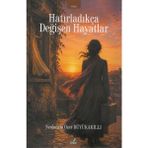 İzan Yayıncılık Hatırladıkça Değişen Hayatlar - Neolacam Özer Büyükakıllı