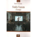 İzan Yayıncılık Saklı- Yanım (Yargı) - Izzet Ulusman
