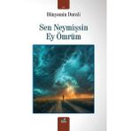 İzan Yayıncılık Sen Neymişsin Ey Ömrüm