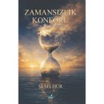 İzan Yayıncılık Zamansızlık Konforu - Şems Hür
