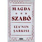IZA´NIN ŞARKISI - MAGDA SZABO