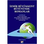 İzmir Büyükkent Bütününde Romanlar - Prof. Dr. Ömür N. T. Özmen Alper Yağlıdere Gökhan Teknikler Zerrin Toprak Karaman