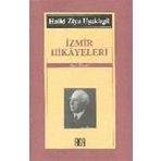 İzmir Hikayeleri - halit ziya usakligil