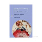 İZMIR RUMLARININ MÜZIĞI 1900-1922 EĞLENCE, MÜZIK DÜKKÂNLARI, PLAK KAYITLARI CD ILE BIRLIKTE - ARISTOMENIS KALIVIOTIS