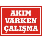 İzmir Serifgari Akım Varken Çalışma Galvaniz Uyarı Levhası 25 x 35 cm