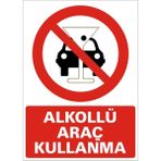İzmir Serifgari Alkollü Araç Kullanma 2.6 mm PVC Uyarı Levhası 35 x 50 cm