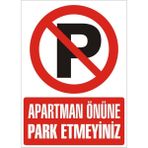 İzmir Serifgari Apartman Önüne Park Etmeyiniz 2.6 mm PVC Uyarı Levhası 25 x 35 cm