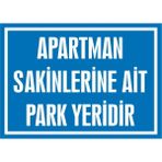İzmir Serifgari Apartman Sakinlerine Ait Park Yeridir 2.6 mm PVC Uyarı Levhası 35 x 50 cm