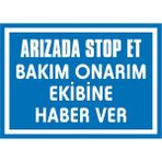İzmir Serifgari Arızada Stop Et Bakım Onarım Ekibine Haber Ver Galvaniz Uyarı Levhası 25 x 35 cm