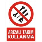 İzmir Serifgari Arızalı Takım Kullanma Galvaniz Uyarı Levhası 25 x 35 cm