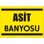 İzmir Serifgari Asit Banyosu Galvaniz Uyarı Levhası 25 x 35 cm