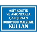İzmir Serifgari Asit, Kostik Ve Amonyakla Çalışırken Koruyucu Malzeme Kullan 2.6 mm PVC Uyarı Levhası 17,5 x 25 cm