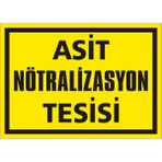 İzmir Serifgari Asit Nötralizasyon Tesisi Galvaniz Uyarı Levhası 25 x 35 cm