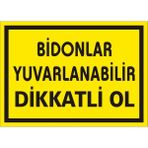 İzmir Serifgari Bidonlar Yuvarlanabilir Dikkatli Ol 2.6 mm PVC Uyarı Levhası 25 x 35 cm