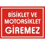 İzmir Serifgari Bisiklet Ve Motorsiklet Giremez 2.6 mm PVC Uyarı Levhası 25 x 35 cm