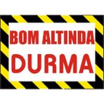 İzmir Serifgari Bom Altında Durma Galvaniz Uyarı Levhası 25 x 35 cm