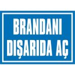 İzmir Serifgari Brandanı Dışarıda Aç 2.6 mm PVC Uyarı Levhası 17,5 x 25 cm