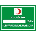İzmir Serifgari Bu Bölüm .....'Den İlkyardım Almaktadır 2.6 mm PVC Uyarı Levhası 25 x 35 cm