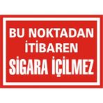 İzmir Serifgari Bu Noktadan İtibaren Sigara İçilmez 2.6 mm PVC Uyarı Levhası 25 x 35 cm