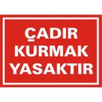 İzmir Serifgari Çadır Kurmak Yasaktır Galvaniz Uyarı Levhası 25 x 35 cm