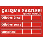 İzmir Serifgari Çalışma Saatleri İşbaşı-Paydos (Kendinden Yapışkanlı Etiket) 25 x 35 cm