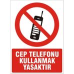İzmir Serifgari Cep Telefonu Kullanmak Yasaktır Galvaniz Uyarı Levhası 17,5 x 25 cm