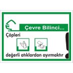 İzmir Serifgari Çevre Bilinci / Çöpleri Değerli Atıklardan Ayırmaktır 2.6 mm PVC Uyarı Levhası 17,5 x 25 cm