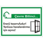 İzmir Serifgari Çevre Bilinci / Enerji Tasarrufudur Yalnızca Havalandırma İçin Açınız Galvaniz Uyarı Levhası 17,5 x 25 cm