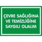 İzmir Serifgari Çevre Sağlığına Ve Temizliğine Saygılı Olalım Galvaniz Uyarı Levhası 17,5 x 25 cm