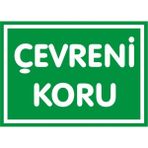 İzmir Serifgari Çevreni Koru 2.6 mm PVC Uyarı Levhası 25 x 35 cm