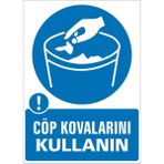 İzmir Serifgari Çöp Kovalarını Kullanın 2.6 mm PVC Uyarı Levhası 17,5 x 25 cm