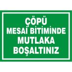 İzmir Serifgari Çöpü Mesai Bitiminde Mutlaka Boşaltınız (Kendinden Yapışkanlı Etiket) 17,5 x 25 cm