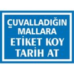 İzmir Serifgari Çuvalladığın Mallara Etiket Koy Tarih At (Kendinden Yapışkanlı Etiket) 17,5 x 25 cm