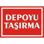 İzmir Serifgari Depoyu Taşırma 2.6 mm PVC Uyarı Levhası 25 x 35 cm