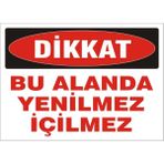 İzmir Serifgari Dikkat Bu Alanda Yenilmez İçilmez 2.6 mm PVC Uyarı Levhası 25 x 35 cm