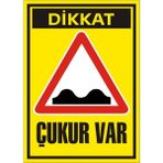 İzmir Serifgari Dikkat Çukur Var Galvaniz Uyarı Levhası 25 x 35 cm