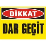 İzmir Serifgari Dikkat Dar Geçit 2.6 mm PVC Uyarı Levhası 17,5 x 25 cm