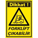 İzmir Serifgari Dikkat Forklift Çıkabilir Galvaniz Uyarı Levhası 17,5 x 25 cm
