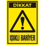 İzmir Serifgari Dikkat Işıklı Bariyer Galvaniz Uyarı Levhası 17,5 x 25 cm