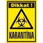 İzmir Serifgari Dikkat Karantina 2.6 mm PVC Uyarı Levhası 17,5 x 25 cm
