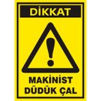 İzmir Serifgari Dikkat Makinist Düdük Çal Galvaniz Uyarı Levhası 25 x 35 cm