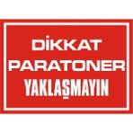İzmir Serifgari Dikkat Paratoner Yaklaşmayın Galvaniz Uyarı Levhası 25 x 35 cm