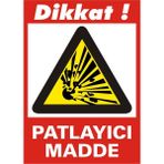 İzmir Serifgari Dikkat Patlayıcı Madde 2.6 mm PVC Uyarı Levhası 35 x 50 cm