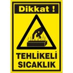 İzmir Serifgari Dikkat Tehlikeli Sıcaklık 2.6 mm PVC Uyarı Levhası 35 x 50 cm