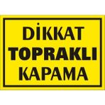 İzmir Serifgari Dikkat Topraklı Kapama Galvaniz Uyarı Levhası 17,5 x 25 cm