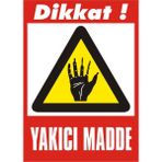 İzmir Serifgari Dikkat Yakıcı Madde 2.6 mm PVC Uyarı Levhası 17,5 x 25 cm